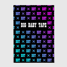 Постер с принтом BIG BABY TAPE в Белгороде, 100% бумага
 | бумага, плотность 150 мг. Матовая, но за счет высокого коэффициента гладкости имеет небольшой блеск и дает на свету блики, но в отличии от глянцевой бумаги не покрыта лаком | Тематика изображения на принте: baby | bbt | big | dragonborn | dragons | gimme | logo | lost | luv | rap | raper | symbol | tape | the | trap | взял | дракон | драконы | лого | русский | рэп | рэппер | символ | твою