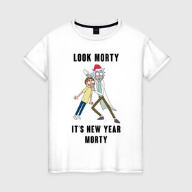 Женская футболка хлопок с принтом LOOK MORTY ITS NEW YEAR MORTY в Белгороде, 100% хлопок | прямой крой, круглый вырез горловины, длина до линии бедер, слегка спущенное плечо | cn_1970499_019061 | rick and morty | мультсериал | новый год | рик и морти | рождество