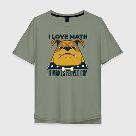Мужская футболка хлопок Oversize с принтом Люблю Математику в Белгороде, 100% хлопок | свободный крой, круглый ворот, “спинка” длиннее передней части | cry | dog | math | алгебра | высшая математика | геометрия | институт | математика | собака | собаки | студент | универ | учитель | учителям | школьные