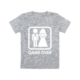 Детская футболка хлопок с принтом Game over в Белгороде, 100% хлопок | круглый вырез горловины, полуприлегающий силуэт, длина до линии бедер | девушка | жена | жених | игра | муж | невеста | парень | подарок