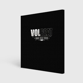 Холст квадратный с принтом Volbeat в Белгороде, 100% ПВХ |  | groove metal | hardcore | psychobilly | rebound | replay | rewind | volbeat | волбит
