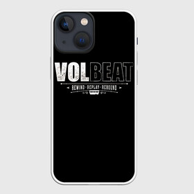 Чехол для iPhone 13 mini с принтом Volbeat в Белгороде,  |  | Тематика изображения на принте: groove metal | hardcore | psychobilly | rebound | replay | rewind | volbeat | волбит
