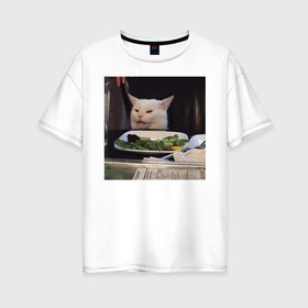 Женская футболка хлопок Oversize с принтом мемная картинка с котом в Белгороде, 100% хлопок | свободный крой, круглый ворот, спущенный рукав, длина до линии бедер
 | Тематика изображения на принте: кот | котэ | кошка | мем | прикол | фотография