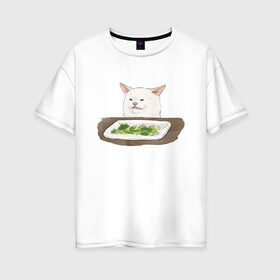 Женская футболка хлопок Oversize с принтом Woman Yelling At Cat Meme в Белгороде, 100% хлопок | свободный крой, круглый ворот, спущенный рукав, длина до линии бедер
 | cat | cat meme | женщина кричит на кота | интернет | кот | кот мем | котейка | котенок | кошак | мем | приколы
