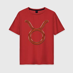 Женская футболка хлопок Oversize с принтом Телец (Taurus) в Белгороде, 100% хлопок | свободный крой, круглый ворот, спущенный рукав, длина до линии бедер
 | 