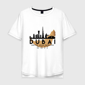 Мужская футболка хлопок Oversize с принтом ОАЭ (Дубаи) в Белгороде, 100% хлопок | свободный крой, круглый ворот, “спинка” длиннее передней части | Тематика изображения на принте: city | dubai | travel | город | дубаи | европа | карта | курорт | мир | оаэ | приключение | путешествие | столица | страна | тиризм | турист | флаг | эмираты