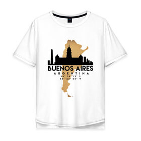 Мужская футболка хлопок Oversize с принтом Буэнос-Айрес (Аргентина) в Белгороде, 100% хлопок | свободный крой, круглый ворот, “спинка” длиннее передней части | argentina | city | messi | travel | аргентина | город | европа | карта | курорт | месси | мир | приключение | путешествие | столица | страна | тиризм | турист | флаг