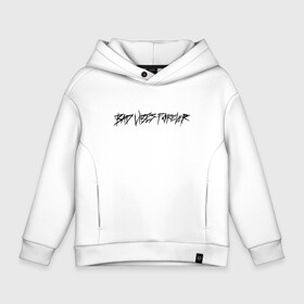 Детское худи Oversize хлопок с принтом BAD VIBES FOREVER в Белгороде, френч-терри — 70% хлопок, 30% полиэстер. Мягкий теплый начес внутри —100% хлопок | боковые карманы, эластичные манжеты и нижняя кромка, капюшон на магнитной кнопке | bad | forever | tentacion | vibes | xtentacion | xxxtentacion | икс | тентасьён | тентасьон