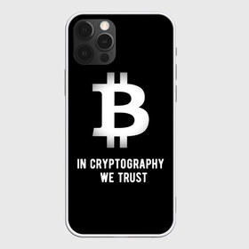 Чехол для iPhone 12 Pro Max с принтом Биткоин Криптовалюта в Белгороде, Силикон |  | Тематика изображения на принте: in cryptography we trust | биткоин | крипта | крипто | криптовалюта