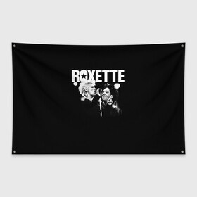 Флаг-баннер с принтом Roxette в Белгороде, 100% полиэстер | размер 67 х 109 см, плотность ткани — 95 г/м2; по краям флага есть четыре люверса для крепления | pop | rock | roxette | мари фредрикссон | пер гессле | поп | поп рок. евро поп | рок | роксет | роксэт