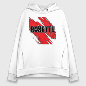 Женское худи Oversize хлопок с принтом Roxette в Белгороде, френч-терри — 70% хлопок, 30% полиэстер. Мягкий теплый начес внутри —100% хлопок | боковые карманы, эластичные манжеты и нижняя кромка, капюшон на магнитной кнопке | roxette | европоп | музыка | поп | ро | рок | роксэт