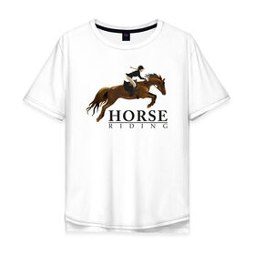 Мужская футболка хлопок Oversize с принтом HORSE RIDING в Белгороде, 100% хлопок | свободный крой, круглый ворот, “спинка” длиннее передней части | Тематика изображения на принте: животные | конный спорт | конь | лошадь | наездник | спорт | стикер