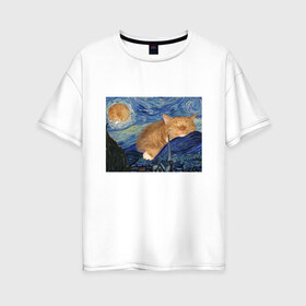 Женская футболка хлопок Oversize с принтом Звёздная ночь и коты в Белгороде, 100% хлопок | свободный крой, круглый ворот, спущенный рукав, длина до линии бедер
 | арт | ван гог | животные | звёздная ночь | искусство | картина | котик | коты | кошка | мем | прикол | смешная картинка | юмор