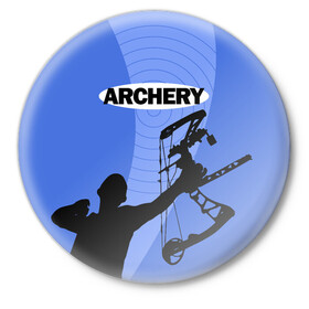 Значок с принтом Archery в Белгороде,  металл | круглая форма, металлическая застежка в виде булавки | Тематика изображения на принте: archer | archery | bow | bow hunter | bowhunter | лук | лучник | стрельба из лука