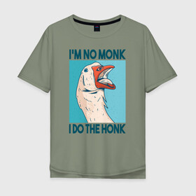 Мужская футболка хлопок Oversize с принтом Гусь Хонк в Белгороде, 100% хлопок | свободный крой, круглый ворот, “спинка” длиннее передней части | goose | honk | гуси | гусь | хонк