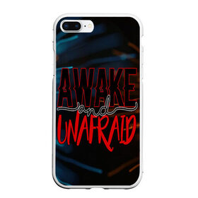 Чехол для iPhone 7Plus/8 Plus матовый с принтом Awake unafraid в Белгороде, Силикон | Область печати: задняя сторона чехла, без боковых панелей | alive | awake | look | my chemical | rok | romance | sunshine | unafraid