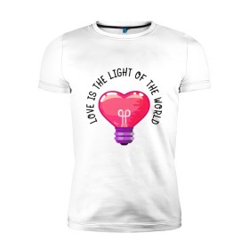 Мужская футболка премиум с принтом Love is the Light of the World в Белгороде, 92% хлопок, 8% лайкра | приталенный силуэт, круглый вырез ворота, длина до линии бедра, короткий рукав | Тематика изображения на принте: art | heart | light | world | арт | лампочка | любовь | мир | свет | сердце