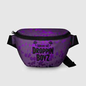 Поясная сумка 3D с принтом Droppin Boys в Белгороде, 100% полиэстер | плотная ткань, ремень с регулируемой длиной, внутри несколько карманов для мелочей, основное отделение и карман с обратной стороны сумки застегиваются на молнию | battle | fortnite | funny | kills | royale | save | season | the | twitch | world | битва | борьба | зомби | королевская | оружие | скины | стратегия | фортнайт