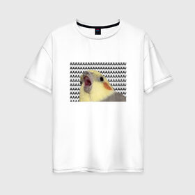 Женская футболка хлопок Oversize с принтом Орущий попугай в Белгороде, 100% хлопок | свободный крой, круглый ворот, спущенный рукав, длина до линии бедер
 | mem | забавный | мем | орущий попугай | попугай | прикол | птица | смешной | юмор