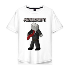 Мужская футболка хлопок Oversize с принтом Слендермен - Minecraft в Белгороде, 100% хлопок | свободный крой, круглый ворот, “спинка” длиннее передней части | Тематика изображения на принте: 