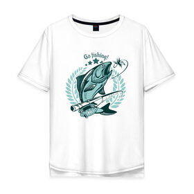 Мужская футболка хлопок Oversize с принтом Go Fishing! в Белгороде, 100% хлопок | свободный крой, круглый ворот, “спинка” длиннее передней части | fish | fishing | карась | карп | лодка | поплавок | река | речка | русская | русская рыбалка | рыба | рыбалка | рыболов | снастья | удочка