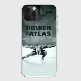 Чехол для iPhone 12 Pro Max с принтом Power of the Atlas в Белгороде, Силикон |  | Тематика изображения на принте: atlas | power | powerlifting | sport | strength | weightlifting | атлант | бодибилдинг | качок | пауэрлифтинг | сила | спорт