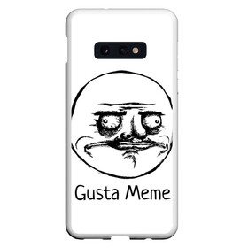 Чехол для Samsung S10E с принтом Gusta Meme в Белгороде, Силикон | Область печати: задняя сторона чехла, без боковых панелей | Тематика изображения на принте: gusta memes. meme. мемы | me | густа мем. смешные ли | ми | мне | нравится