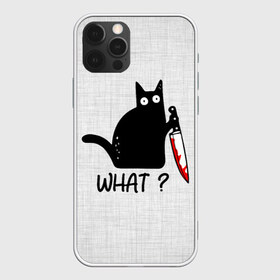 Чехол для iPhone 12 Pro Max с принтом What cat в Белгороде, Силикон |  | cat | kitten | knife | what | вопрос | киса | кот | котёнок | кошак | кошка | кровь | нож | удивление | что