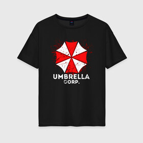 Женская футболка хлопок Oversize с принтом UMBRELLA CORP в Белгороде, 100% хлопок | свободный крой, круглый ворот, спущенный рукав, длина до линии бедер
 | ada wong | biohazard | leon | nemesis | project resistance | raccoon city | re2 | resident evil 2 | rpd | stars | umbrella | ада вонг | амбрелла | немесис | ужасы