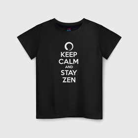 Детская футболка хлопок с принтом Keep calm & stay Zen в Белгороде, 100% хлопок | круглый вырез горловины, полуприлегающий силуэт, длина до линии бедер | Тематика изображения на принте: aum | zen | будда | буддизм | дзен | мантра | ом | религия