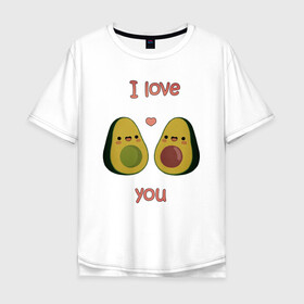 Мужская футболка хлопок Oversize с принтом AVOCADO LOVE в Белгороде, 100% хлопок | свободный крой, круглый ворот, “спинка” длиннее передней части | Тематика изображения на принте: avokado | авокадо