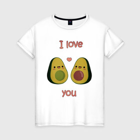 Женская футболка хлопок с принтом AVOCADO LOVE в Белгороде, 100% хлопок | прямой крой, круглый вырез горловины, длина до линии бедер, слегка спущенное плечо | avokado | авокадо