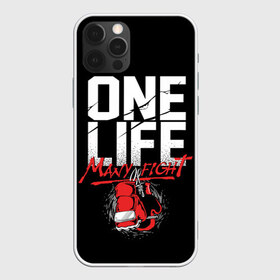 Чехол для iPhone 12 Pro Max с принтом One Life Many Fight в Белгороде, Силикон |  | art | boxing | fight | gloves | quote | sport | арт | бой | бокс | перчатки | спорт | цитата