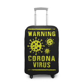 Чехол для чемодана 3D с принтом Warning Corona Virus в Белгороде, 86% полиэфир, 14% спандекс | двустороннее нанесение принта, прорези для ручек и колес | 2019 | 2019 ncov | 2020 | corona | coronavirus | market | ncov | pneumonia | seafood | virus | warning | wuhan | вирус | внимание | китай | коронавирус | осторожно | ухань | уханьский коронавирус | штамм
