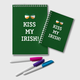 Блокнот с принтом Kiss my Irish в Белгороде, 100% бумага | 48 листов, плотность листов — 60 г/м2, плотность картонной обложки — 250 г/м2. Листы скреплены удобной пружинной спиралью. Цвет линий — светло-серый
 | британия | день святого патрика | золото | ирландия