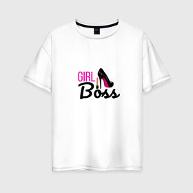 Женская футболка хлопок Oversize с принтом Girl Boss в Белгороде, 100% хлопок | свободный крой, круглый ворот, спущенный рукав, длина до линии бедер
 | босс | девушка | каблук | начальник | помада | розовый | туфли | шеф