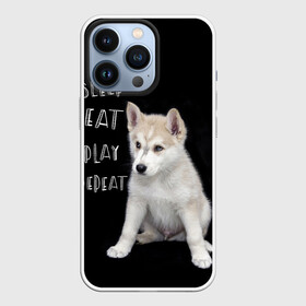 Чехол для iPhone 13 Pro с принтом Sleep Eat Play Repeat (Хаски) в Белгороде,  |  | dog | husky | puppy | siberian husky | sleep eat play repeat | белая собака | белый щенок | ездовая собака | кружка | лайка | лайка щенок | подушка | сибирский хаски | собака | собачья жизнь | сумка | термокружка | фартук