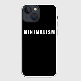 Чехол для iPhone 13 mini с принтом Minimalism в Белгороде,  |  | art | minimalism | style | арт | без дизайна | буквы | иностранная | искусство | минимализм | надпись | прикольная | символ | стиль | шрифт