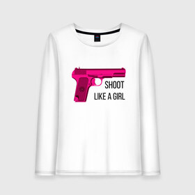 Женский лонгслив хлопок с принтом Shoot like a girl в Белгороде, 100% хлопок |  | gun | handgun | like | like a girl | shoot | shooter | боевая подруга | д | девушке | девчачий пистолет | жене | женский пистолет | женское оружие | как девочка | крутая девчонка | любимой | пистолет | подруге