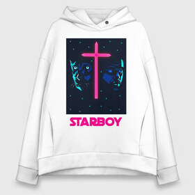 Женское худи Oversize хлопок с принтом STARBOY в Белгороде, френч-терри — 70% хлопок, 30% полиэстер. Мягкий теплый начес внутри —100% хлопок | боковые карманы, эластичные манжеты и нижняя кромка, капюшон на магнитной кнопке | Тематика изображения на принте: blinding lights | heartless | starboy | the weekend | уикенд