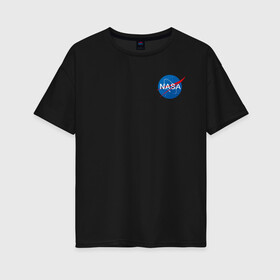 Женская футболка хлопок Oversize с принтом NASA в Белгороде, 100% хлопок | свободный крой, круглый ворот, спущенный рукав, длина до линии бедер
 | galaxy | maven | nasa | space | space company | star | астрономия | галактика | джемини | дискавери | звезды | космическая компания | космос | кьюриос | меркурий | наса | скайлэб | спейс шаттл | шаттл