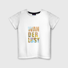 Детская футболка хлопок с принтом Wanderlust в Белгороде, 100% хлопок | круглый вырез горловины, полуприлегающий силуэт, длина до линии бедер | Тематика изображения на принте: карта | мир | поездка | путешествие | туризм