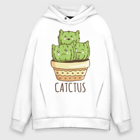 Мужское худи Oversize хлопок с принтом Catctus в Белгороде, френч-терри — 70% хлопок, 30% полиэстер. Мягкий теплый начес внутри —100% хлопок | боковые карманы, эластичные манжеты и нижняя кромка, капюшон на магнитной кнопке | art | cactus | cats | kittens | pot | арт | горшок | кактус | коты | котята | кошки