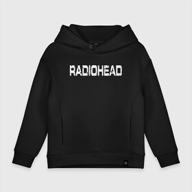 Детское худи Oversize хлопок с принтом Radiohead в Белгороде, френч-терри — 70% хлопок, 30% полиэстер. Мягкий теплый начес внутри —100% хлопок | боковые карманы, эластичные манжеты и нижняя кромка, капюшон на магнитной кнопке | radiohead | thomas edward yorke | альтернативный рок | арт рок | джонни гринвуд | инди рок | колин гринвуд | том йорк | фил селуэй | эд о’брайен | экспериментальный рок | электронная музыка