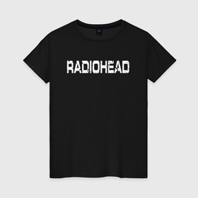 Женская футболка хлопок с принтом Radiohead в Белгороде, 100% хлопок | прямой крой, круглый вырез горловины, длина до линии бедер, слегка спущенное плечо | radiohead | thomas edward yorke | альтернативный рок | арт рок | джонни гринвуд | инди рок | колин гринвуд | том йорк | фил селуэй | эд о’брайен | экспериментальный рок | электронная музыка