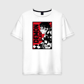 Женская футболка хлопок Oversize с принтом KIMETSU NO YAIBA в Белгороде, 100% хлопок | свободный крой, круглый ворот, спущенный рукав, длина до линии бедер
 | demon slayer | kimetsu no yaiba | nezuko | shinobu | slayer | tanjiro | zenitsu | гию томиока | зенитцу | иноске хашибира | клинок рассекающий демонов | незуко | танджиро | шинобу кочо