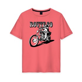 Женская футболка хлопок Oversize с принтом Трасса 60 в Белгороде, 100% хлопок | свободный крой, круглый ворот, спущенный рукав, длина до линии бедер
 | biker | guy | headlight | man | motorcycle | route | байкер | мотоцикл | мужчина | парень | трасса | фара