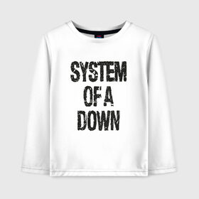 Детский лонгслив хлопок с принтом System of a down в Белгороде, 100% хлопок | круглый вырез горловины, полуприлегающий силуэт, длина до линии бедер | system of a down | альтернативный метал | альтернативный рок | дарон малакян | джон долмаян | ню метал | серж танкян | система падения | фанк метал | хард рок | экспериментальный рок