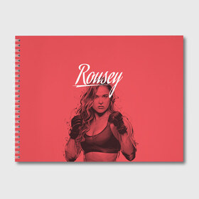 Альбом для рисования с принтом Ronda Rousey в Белгороде, 100% бумага
 | матовая бумага, плотность 200 мг. | mma | ronda rousey | rowdy | ufc | мма | ронда роузи