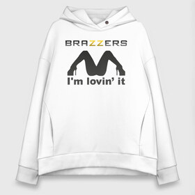 Женское худи Oversize хлопок с принтом Brazzers im lovin it в Белгороде, френч-терри — 70% хлопок, 30% полиэстер. Мягкий теплый начес внутри —100% хлопок | боковые карманы, эластичные манжеты и нижняя кромка, капюшон на магнитной кнопке | Тематика изображения на принте: brazzers | milf | ананизм | бразерс | браззерс | братья | звезда | маст | милф | мостурбация | надпись | прико